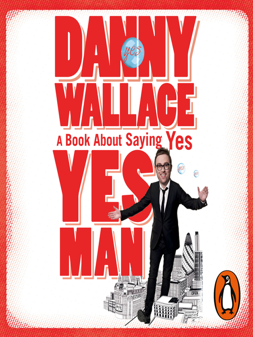 Title details for Yes Man by Danny Wallace - Available